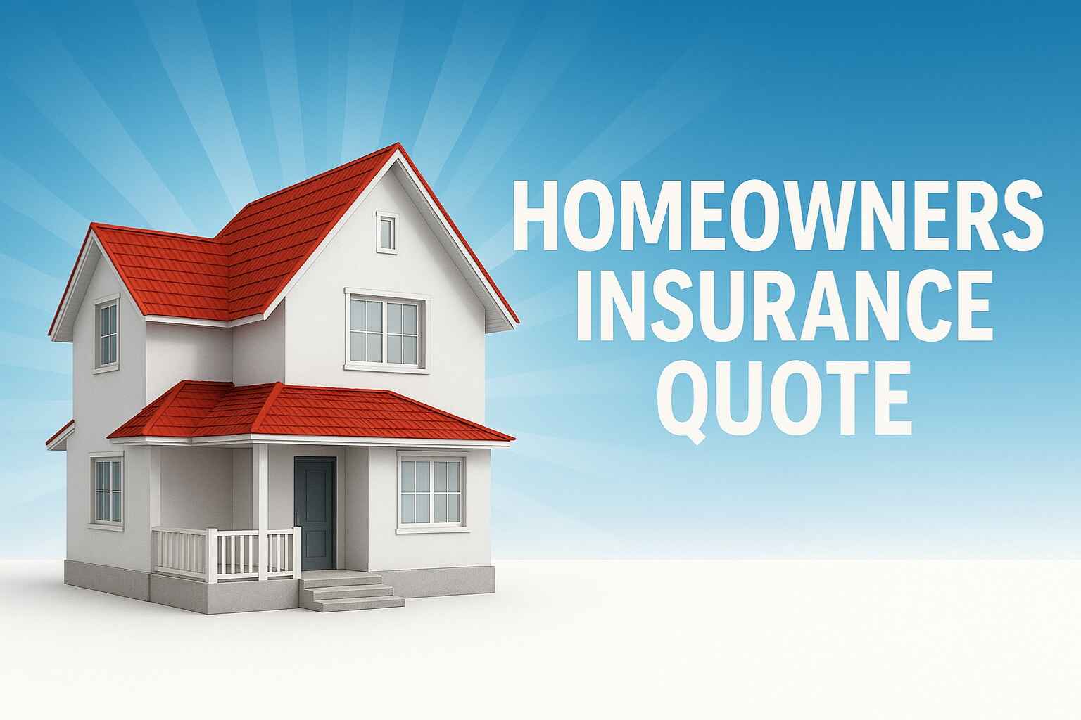Homeowners insurance quote